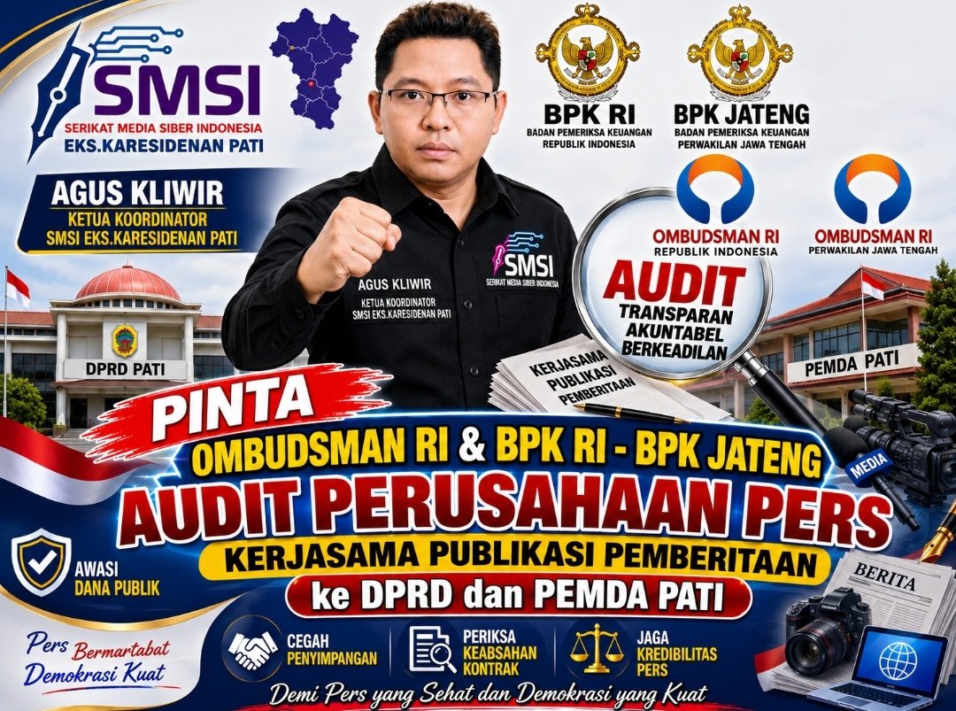 Kontrak Ada, Realisasi Mana? SMSI Desak Audit Transparan Kerja Sama Publikasi Pemberitaan DPRD - Pemda Pati